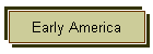 Early America